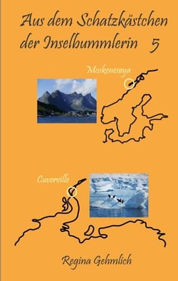 Aus dem Schatzkästchen der Inselbummlerin 5 - Moskenesøya Cuverville