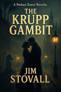 The Krupp Gambit - Nathan Tower Novels of Espionage and Intrigue