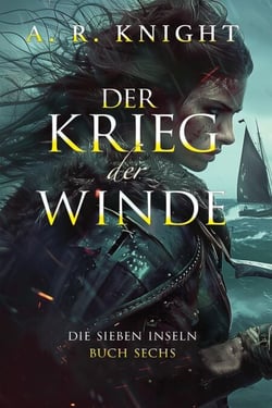 Der Krieg der Winde - Die Sieben Inseln, #6
