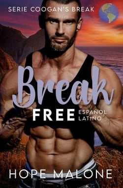 Break Free : Español Latino - Serie Coogan's Break : Español Latino, #2