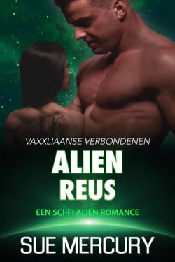 Alien reus : een sci-fi alien romance - Vaxxliaanse Verbondenen, #3