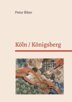Köln / Königsberg - Eine wahre Geschichte über Gefangenschaft, Schweigen und Heimkehr