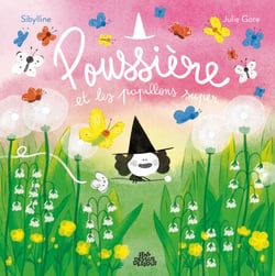 Poussière et les papillons super