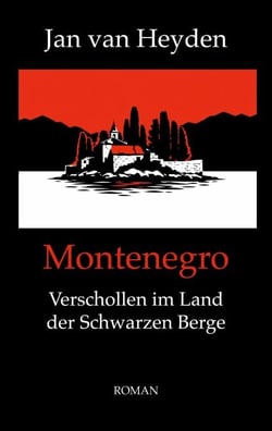 Montenegro - Verschollen im Land der Schwarzen Berge