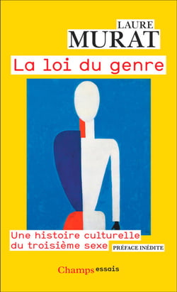 La loi du genre. Une histoire culturelle du troisième sexe