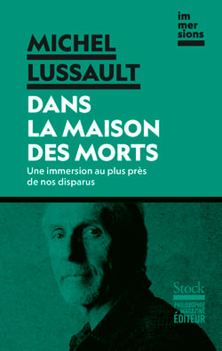 Dans la maison des morts - Une immersion au plus près de nos disparus