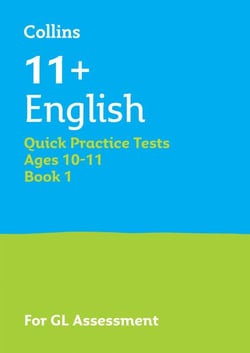 11+ English Quick Practice Tests Age 10-11 (Year 6) Book 1 - For the 2025 GL Assessment Tests