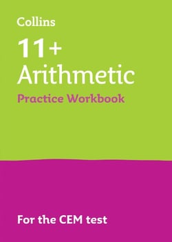 11+ Arithmetic Practice Workbook - For the 2025 CEM Tests