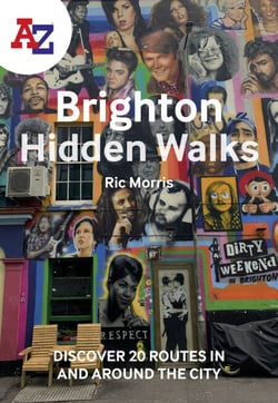 A -Z Brighton Hidden Walks - Discover 20 routes in and around the city