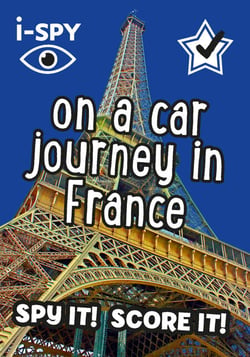 i-SPY On a Car Journey in France - Spy it! Score it!