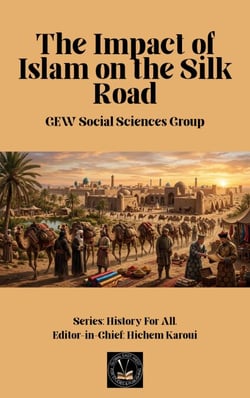 The Impact of Islam On the Silk Road - History For All