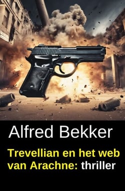 Trevellian en het web van Arachne: thriller