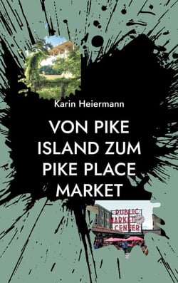 Von Pike Island zum Pike Place Market - Tagebuch einer Mietwagenrundreise von Minneapolis nach Seattle