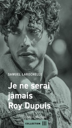 Je ne serai jamais Roy Dupuis