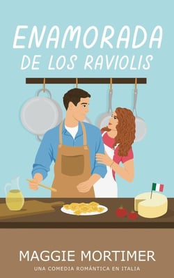 Enamorada de los Raviolis: Una comedia romántica en Italia - Serie Enamorada de Viajar, #1