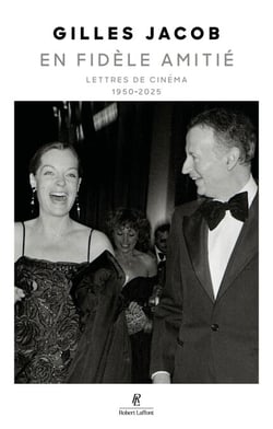 En fidèle amitié - Lettres de cinéma - 1950-2025