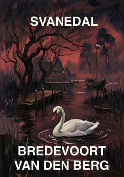 Svanedal - SKRÄCKHISTORIER PÅ SVENSKA - BREDEVOORT VAN DEN BERG, #6