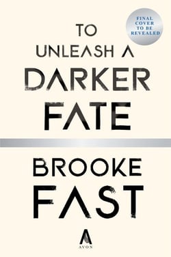 To Unleash a Darker Fate - A Novel