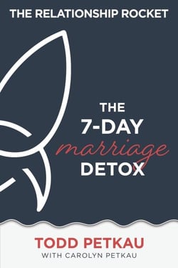 The 7-Day Marriage Detox - Relationship Rocket Marriage Series, #3