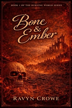 Bone &amp; Ember Book 1 - The Burning World Series, #1