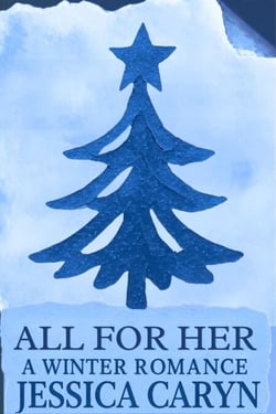 All For Her: A Winter Romance - Silvestre, #2