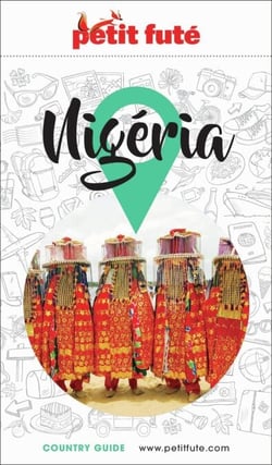 Guide Nigéria 2026/2027 Petit Futé