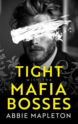 Tight with the Mafia Bosses - With the Bosses, #2