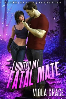I Hunted My Fatal Mate - Blind Date Corporation, #23