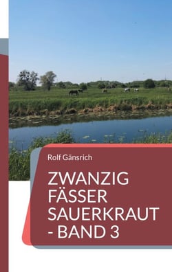 Zwanzig Fässer Sauerkraut - Band 3 - Der Zuckergraf der Karibik