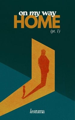 On My Way Home: Part One - On My Way Home, #1