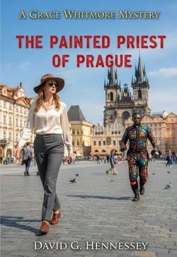 The Painted Priest of Prague - Grace Whitmore Mystery, #53