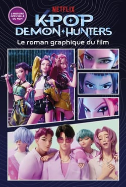 KPop Demon Hunters - Le roman graphique du film - Édition officielle en français