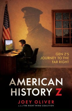 American History Z: Gen Z’s Journey to the Far Right