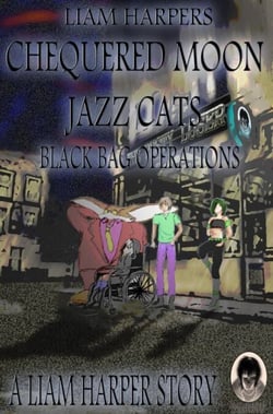 Chequered Moon Jazz Cats: Black Bag Operations. - Chequered Moon Jazz Cats, #1