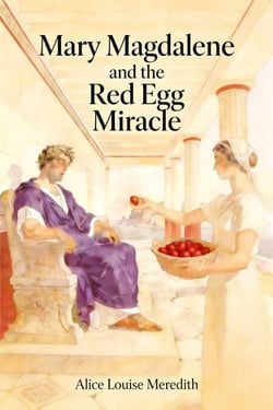 Mary Magdalene and the Red Egg Miracle - A Teapot Full of Tales, #40