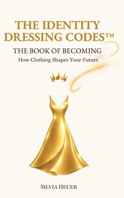 The Identity Dressing Codes - The Book of Becoming - How Clothing Shapes Your Future