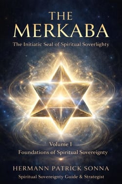The MERKABA-Foundations of Spiritual Sovereignty-Volume I - The Initiatic Seal of Spiritual Sovereignty, #1