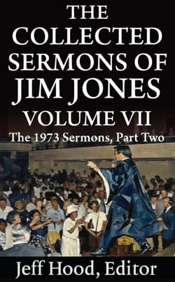 The Collected Sermons of Jim Jones - The Collected Sermons of Jim Jones, #7