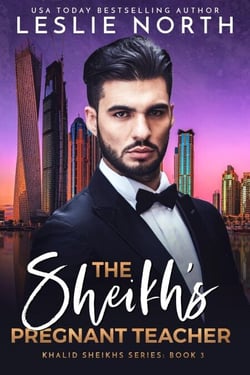 The Sheikh's Pregnant Teacher - Khalid Sheikh Series, #3
