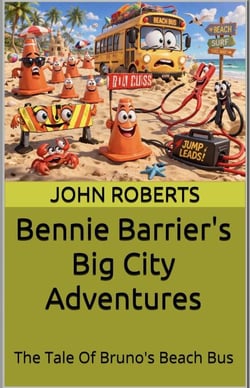 Bennie Barrier’s Big City Adventures; The Tale Of Bruno’s Beach Bus - Bennie Barrier's Big City Adventures