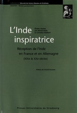 L’Inde inspiratrice - Réception de l’Inde en France et en Allemagne (xixe-xxe siècles)