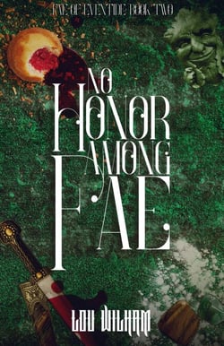 No Honor among Fae - Fae of Eventide, #2