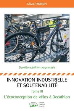 Innovation industrielle et soutenabilité - Tome III - L'écoconception de vélos chez Decathlon