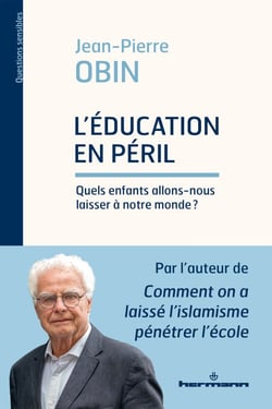 L'éducation en péril - Quels enfants allons-nous laisser à notre monde ?