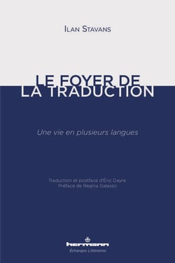 Le foyer de la traduction - Une vie en plusieurs langues