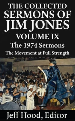 The Collected Sermons of Jim Jones - The Collected Sermons of Jim Jones, #9
