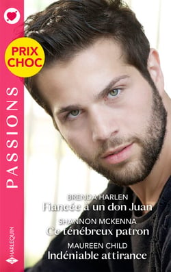 Fiancée à un don Juan - Ce ténébreux patron - Indéniable attirance