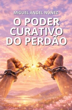 O poder curativo do perdão