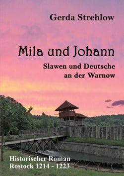 Mila und Johann - Slawen und Deutsche an der Warnow