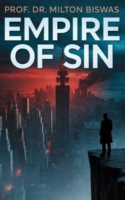 Empire of Sin : Power, Wealth and the Hidden Psychology of Global Moral Collapse